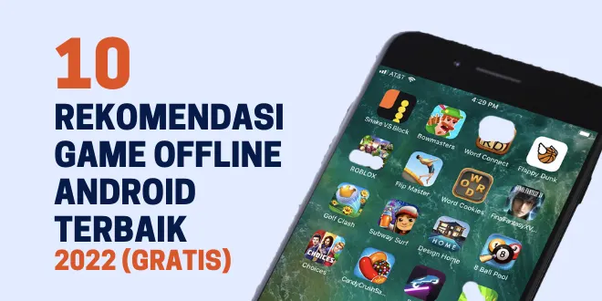 10 Rekomendasi Game Offline Android Terbaik