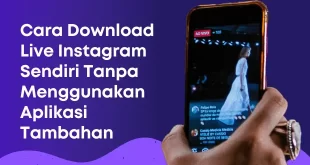 Cara Download Live Instagram Sendiri Tanpa Menggunakan Aplikasi Tambahan