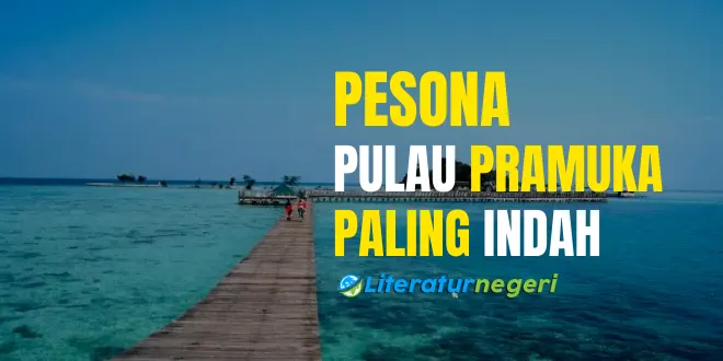 Pesona Pulau Pramuka Paling Indah
