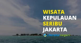 Wisata Pulau Seribu, Tujuan Berlibur Cantik Tidak Jauh dari Kota Jakarta 