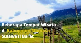 Beberapa Tempat Wisata di Kabupaten Mamasa Sulawesi Barat