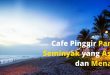 Cafe Pinggir Pantai Seminyak yang Asyik dan Menarik