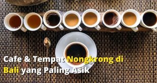 Cafe & Tempat Nongkrong di Bali yang Paling Asik