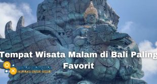 Tempat Wisata Malam di Bali Paling Favorit